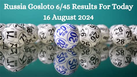 gosloto. 645|russia gosloto results for today.